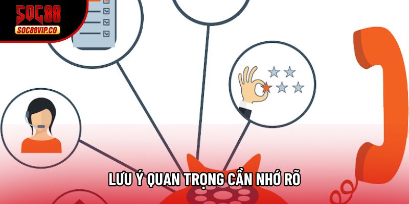Lưu ý quan trọng cần nhớ rõ Lưu ý quan trọng cần nhớ rõ